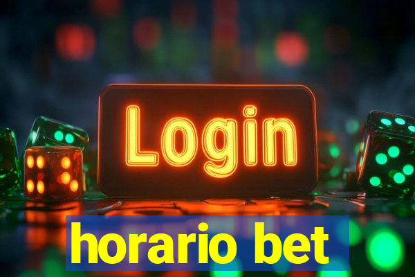 horario bet